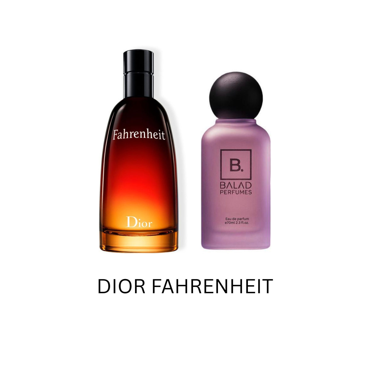 BALAD Dior Fahrenheit